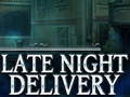Игри Late Night Delivery