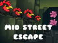 Игри Mid Street Escape