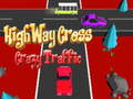 Игри Highway Cross Crazzy Traffic 