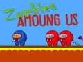 Игри Zombies Amoung Us