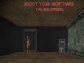 Игри Shoot Your Nightmare: The Beginning