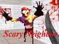 Игри Scary Neighbor