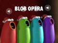 Игри Blob Opera