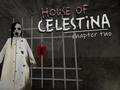 Игри House of Celestina: Chapter Two