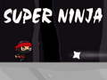 Игри Super ninja