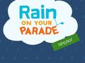 Игри Rain on Your Parade