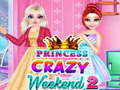 Игри Princess Crazy Weekend 2