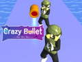 Игри Crazy Bullet