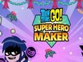 Игри Teen Titans Go: Superhero Maker