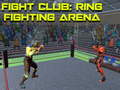 Игри Fight Club: Ring Fighting Arena