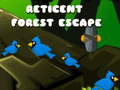 Игри Reticent Forest Escape