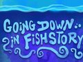 Игри Going Down in Fishstory