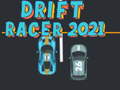 Игри Drift Racer 2021