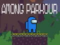 Игри Among Parkour 