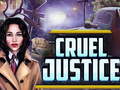 Игри Cruel Justice