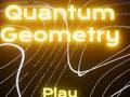 Игри Quantum Geometry