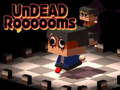 Игри Undead Roooooms