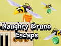 Игри Naughty Bruno Escape