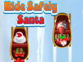 Игри Ride Safely Santa