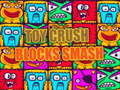 Игри Toy Crush Blocks Smash