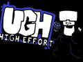 Игри Ugh High Effort 