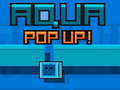 Игри Aqua Pop Up