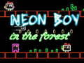 Игри Neon Boy in the forest
