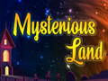 Игри Mysterious Land