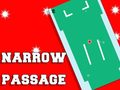 Игри Narrow Passage