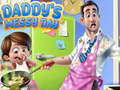 Игри Daddy's Messy Day