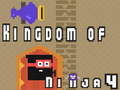 Игри Kingdom of Ninja 4