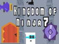 Игри Kingdom of Ninja 7