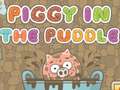Игри Piggy In The Puddle