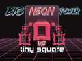Игри Big Neon Tower vs Tiny Square