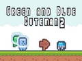 Игри Green and Blue Cuteman 2