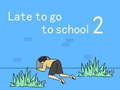 Игри Late to go to school 2