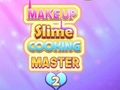 Игри Makeup Slime Cooking Master 2