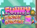 Игри Funny Throat Surgery 2
