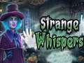 Игри Strange whispers