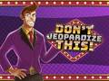 Игри Don't Jeopardize This