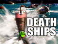 Игри Death Ships