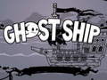 Игри Ghost Ship