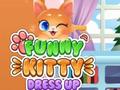 Игри Funny Kitty Dress Up