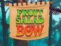 Игри Fruit Salad Bow