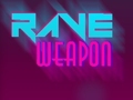 Игри Rave Weapon