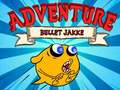 Игри Bullet Jakke Adventure