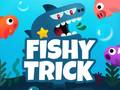 Игри Fishy Trick
