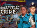 Игри Unraveled Crime