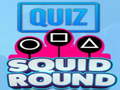 Игри Quiz Squid Round