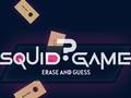 Игри Squid Game Erase and Guess